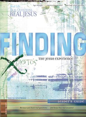 Finding the Jesus Experience: Leader's Guide - Veerman, Dave