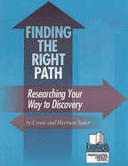 Finding the Right Path: Researching Your Way to Discovery