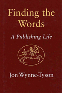 Finding the Words: A Publishing Life