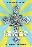 Finding Total Contentment: Becoming an Azure Warrior