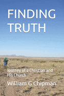 Finding Truth: Journey of a Christian and His Church