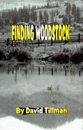 Finding Woodstock - Norris, Gregory L (Editor), and Tillman, David