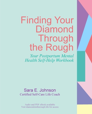 Finding Your Diamond Through the Rough - Johnson, Sara E