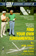 Finding Your Own Fundamentals: Gold Digest Library 2 - Toski, Bob, and Toshi, Bob, and Peters, Sally, Ms. (Editor)