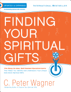 Finding Your Spiritual Gifts Questionnaire: The Easy to Use, Self-Guided Questionnaire