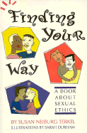 Finding Your Way: A Book about Sexual Ethics