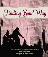 Finding Your Way - Dewey Jennifer Owings, and Trimble, Stephen, Mr. (Photographer)