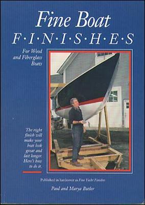 Fine Boat Finishes - Butler, Paul, and Butler, Marya