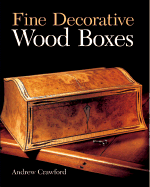 Fine Decorative Wood Boxes