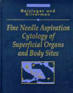 Fine Needle Aspiration Cytology of Superficial Organs and Body Sites