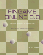 Fingame Online 3.0: The Financial Management Decision Game: Participant's Manual