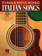 Fingerpicking Italian Songs: 15 Songs Arranged for Solo Guitar in Standard Notation & Tab