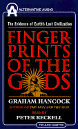 Fingerprints of the Gods - Hancock, Graham, and Reckell, Peter (Read by)