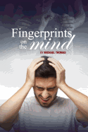 Fingerprints on the Mind