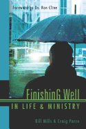 Finishing Well in Life & Ministry