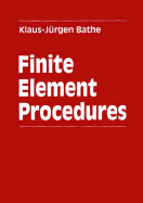 Finite Element Procedures: Parts A & B