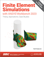 Finite Element Simulations with ANSYS Workbench 2020