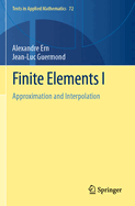 Finite Elements I: Approximation and Interpolation