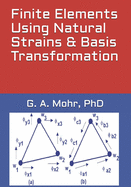 Finite Elements Using Natural Strains & Basis Transformation