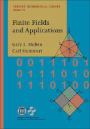 Finite Fields and Applications. Gary L. Mullen, Carl Mummert - Mullen, Gary L