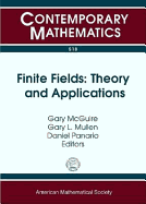 Finite Fields: Theory and Applications - Wolpert, Scott