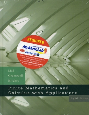 Finite Mathematics and Calculus with Applications Plus Mymathlab Student Starter Kit - Lial, Margaret L, and Greenwell, Raymond N, and Ritchey, Nathan P
