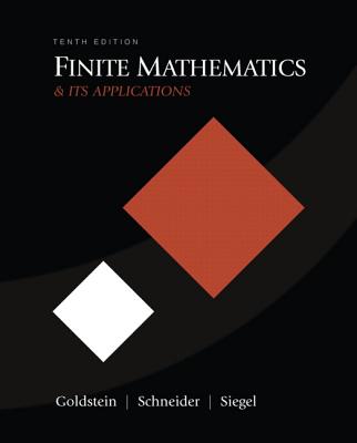 Finite Mathematics & Its Applications - Goldstein, Larry J, and Schneider, David I, and Siegel, Martha J