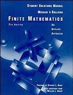 Finite Mathematics, Student Solutions Manual: An Applied Approach