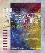 Finite Mathematics with Calculus: A Modeling Approach