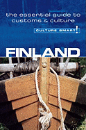 Finland - Culture Smart!: The Essential Guide to Customs & Culture Volume 4 - Leney, Terttu, Ba, and Culture Smart!