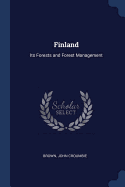 Finland: Its Forests and Forest Management