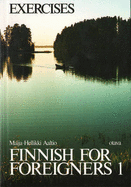 Finnish for Foreigners: Work Book/exercises