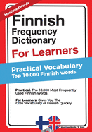 Finnish Frequency Dictionary for Learners - Practical Vocabulary: Top 10000 Finnish Words