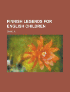 Finnish Legends for English Children