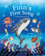 Finn's First Song: A Whaley Big Adventure