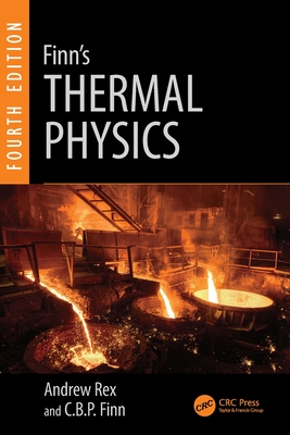 Finn's Thermal Physics - Rex, Andrew, and Finn, C B P