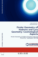 Finsler Geometry of Hadrons and Lyra Geometry: Cosmological Aspects