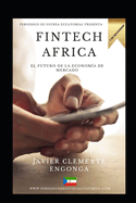 Fintech Africa: El Futuro de la Econom?a de Mercado