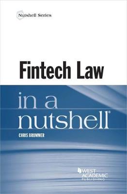 Fintech Law in a Nutshell - Brummer, Chris