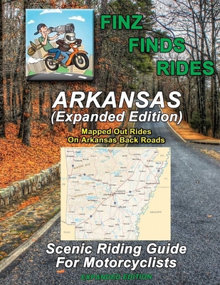 Finz Finds Rides Arkansas (Expanded Edition) - Finzelber, Steve Finz