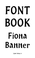 Fiona Banner: Font Book