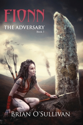 Fionn: The Adversary - O'Sullivan, Brian a