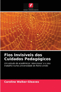 Fios Invis?veis dos Cuidados Pedag?gicos