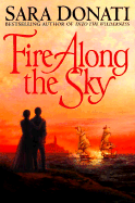 Fire Along the Sky - Donati, Sara