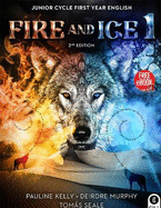 Fire and Ice 1 2nd Edition: Junior Cycle First Year English