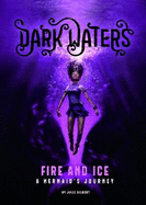 Fire and Ice: A Mermaid's Journey