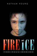 Fire and Ice: The Fall Begins