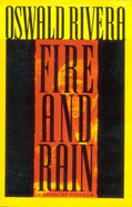 Fire and Rain: A Novel of Vietnam