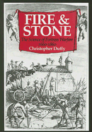 Fire and Stone: The Science of Fortress Warfare 1660-1860
