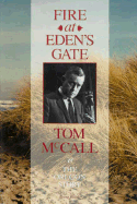 Fire at Eden's Gate: Tom McCall and the Oregon Story - Walth, Brent